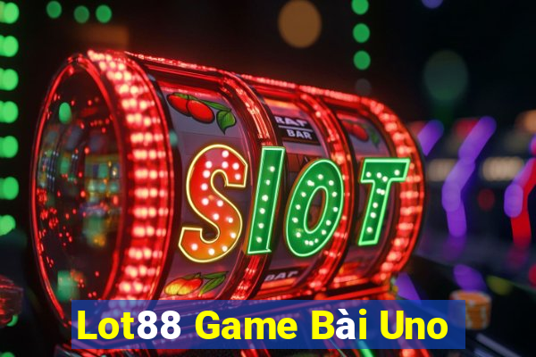 Lot88 Game Bài Uno