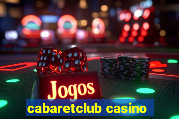 cabaretclub casino