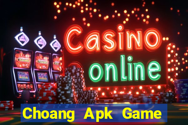 Choang Apk Game Bài Poker Online