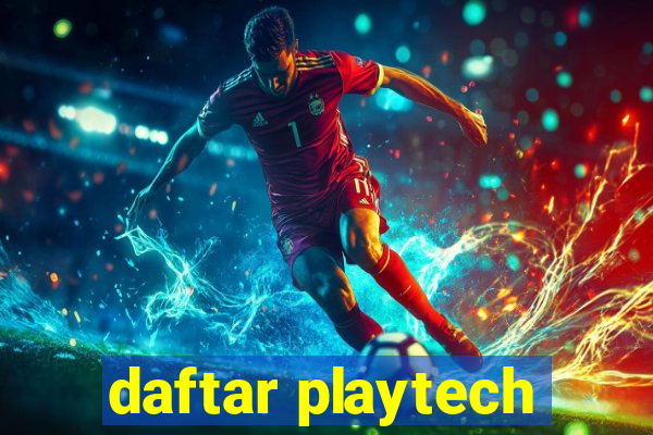 daftar playtech