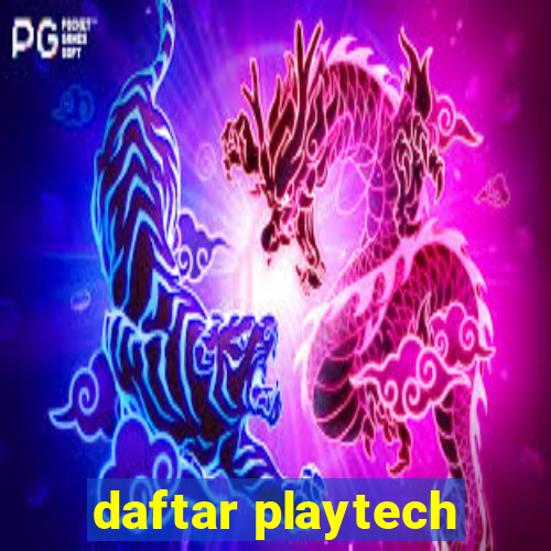 daftar playtech