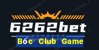 Bốc Club Game Bài Online Uy Tín