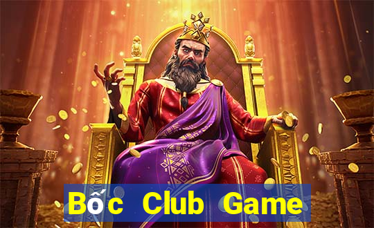 Bốc Club Game Bài Online Uy Tín