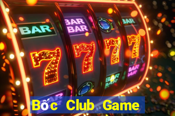 Bốc Club Game Bài Online Uy Tín