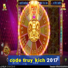 code truy kich 2017