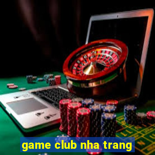 game club nha trang