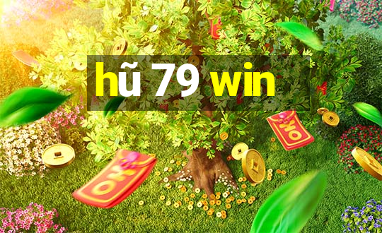 hũ 79 win