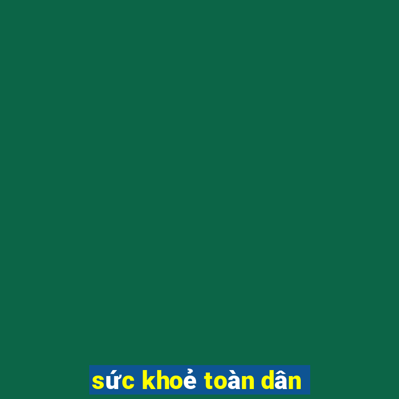 sức khoẻ toàn dân