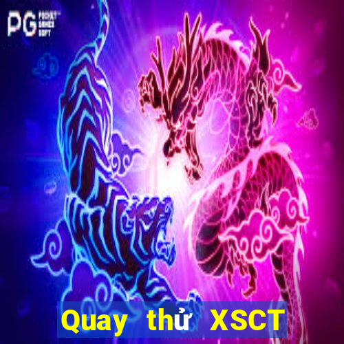 Quay thử XSCT ngày 9