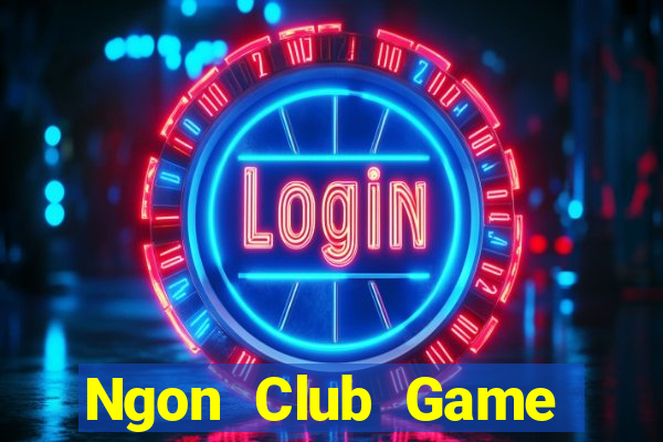 Ngon Club Game Bài 3 Cây Online