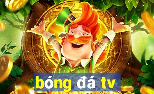 bóng đá tv