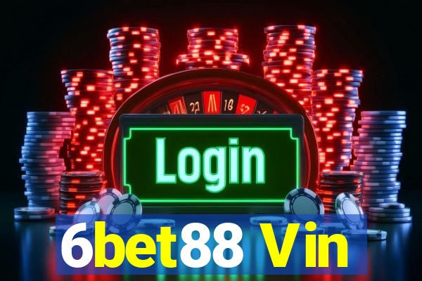 6bet88 Vin