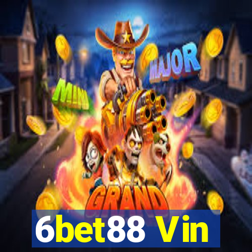 6bet88 Vin