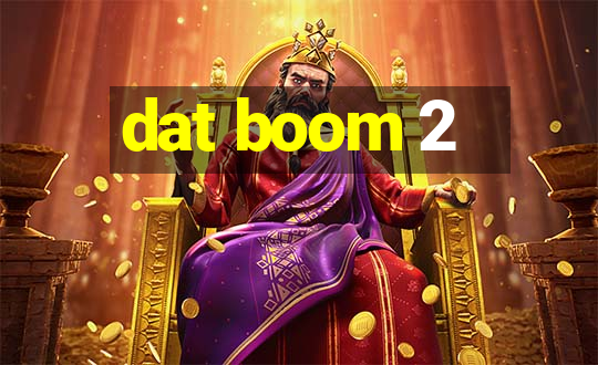 dat boom 2