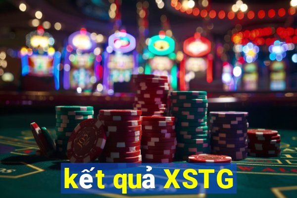 kết quả XSTG