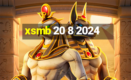 xsmb 20 8 2024