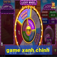 game xanh chinh