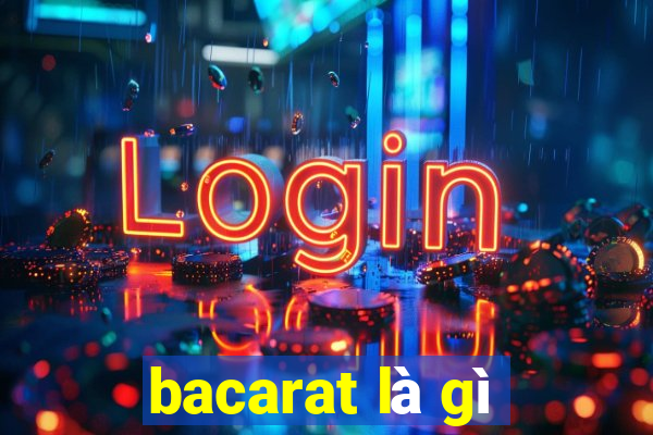 bacarat là gì