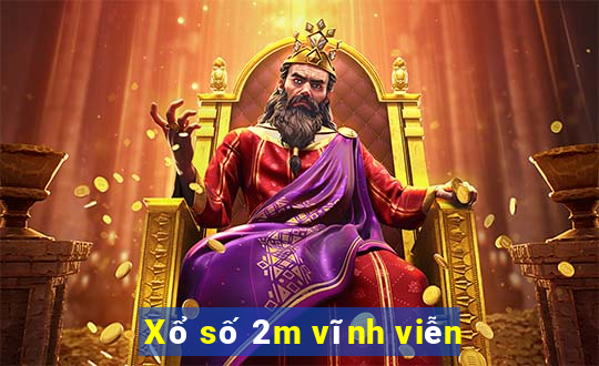 Xổ số 2m vĩnh viễn