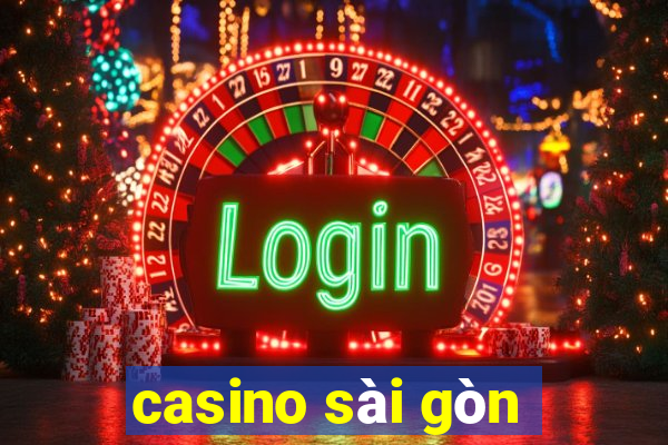 casino sài gòn