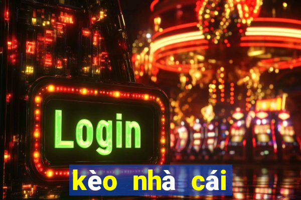 kèo nhà cái tiếng việt