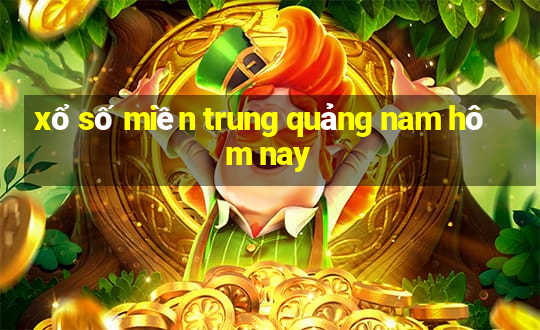 xổ số miền trung quảng nam hôm nay