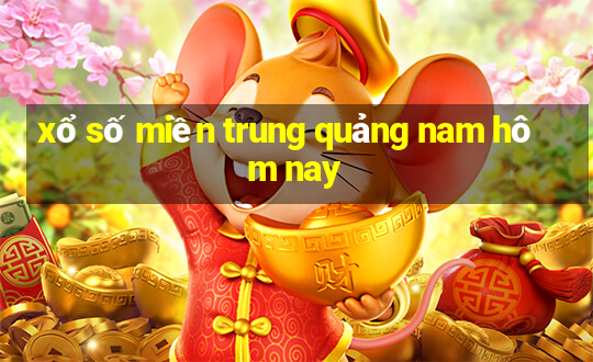 xổ số miền trung quảng nam hôm nay