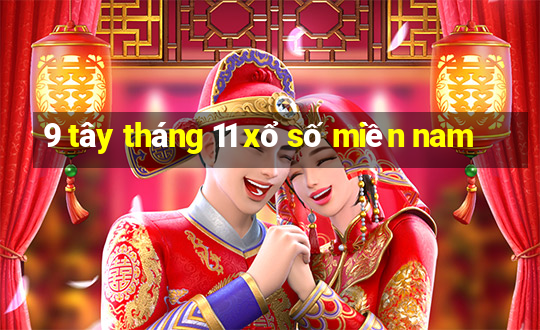 9 tây tháng 11 xổ số miền nam