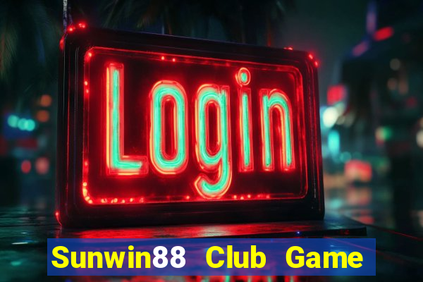 Sunwin88 Club Game Bài Xóc Đĩa