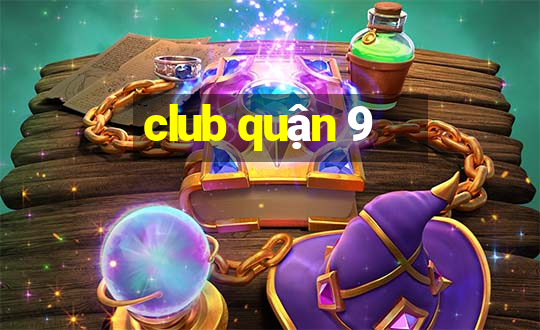 club quận 9