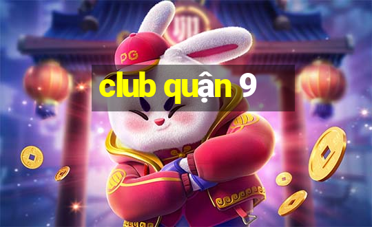 club quận 9