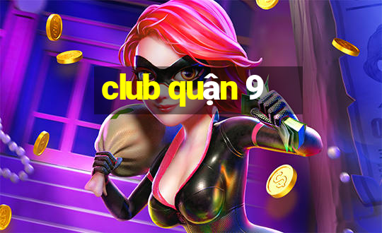 club quận 9