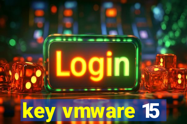 key vmware 15