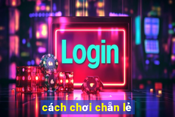 cách chơi chẵn lẻ