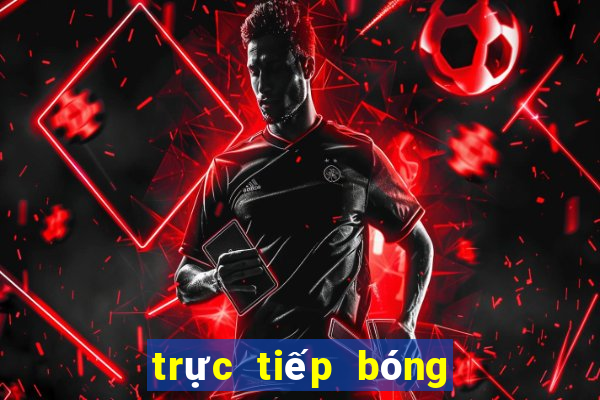 trực tiếp bóng đá live tv