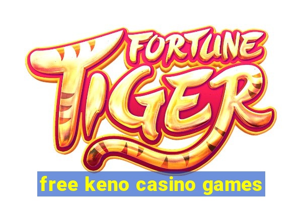 free keno casino games