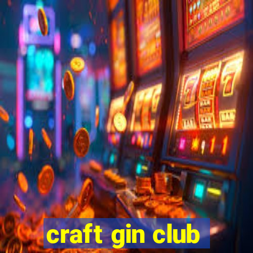 craft gin club