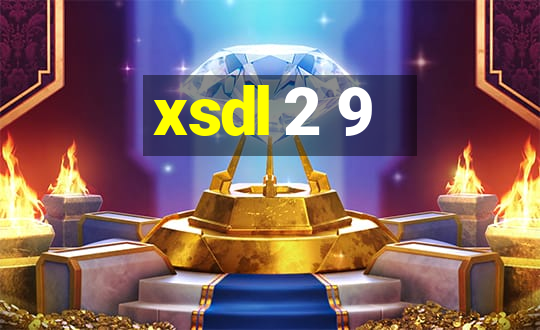 xsdl 2 9