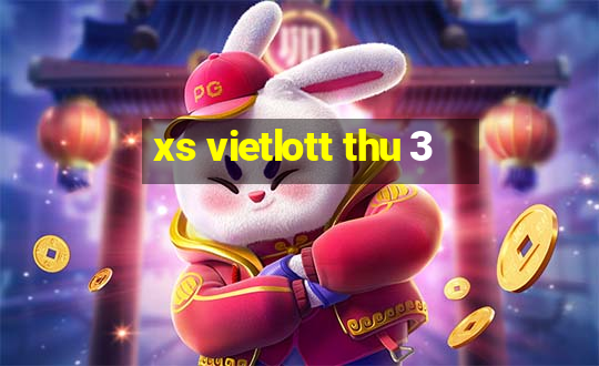 xs vietlott thu 3