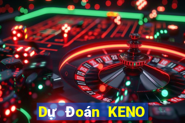 Dự Đoán KENO ngày 16