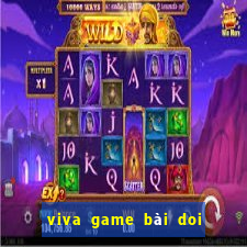 viva game bài doi thuong ios