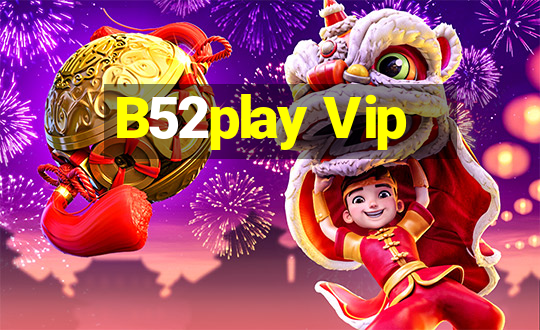 B52play Vip