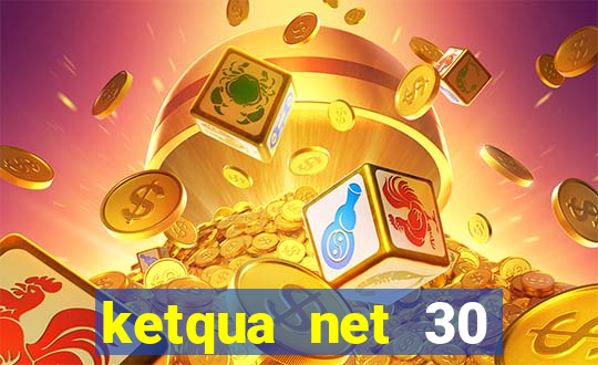 ketqua net 30 ngày gần đây