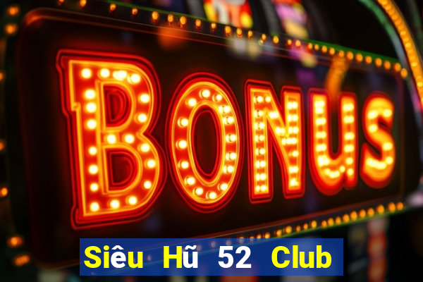 Siêu Hũ 52 Club Game Bài Go88