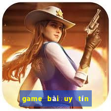 game bài uy tín nhất hiện nay