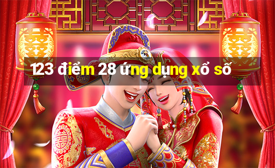 123 điểm 28 ứng dụng xổ số