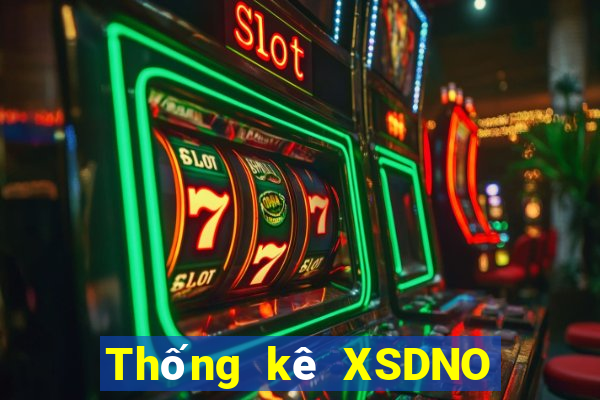 Thống kê XSDNO ngày 7