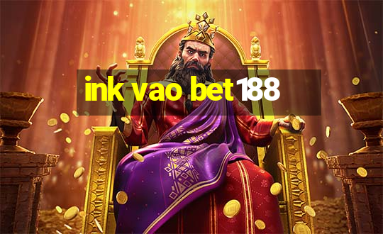 ink vao bet188