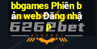 bbgames Phiên bản web Đăng nhập