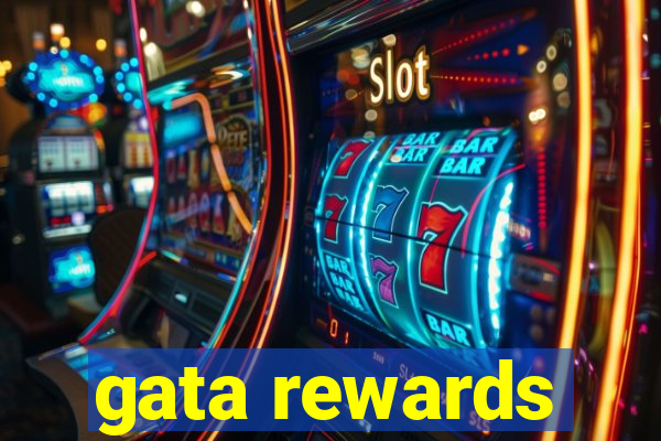 gata rewards